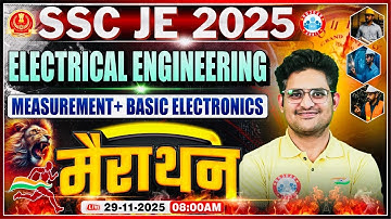 SSC JE 2025 Electrical Engineering Marathon | Measurement & Basic Electronics One Shot | Kishore Sir