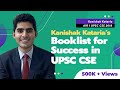 Kanishak Kataria's Booklist for Success in UPSC CSE AIR 1 CSE 2018