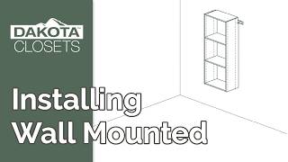 How to Install a Dakota Wall Mounted Closet System | Step-by-Step Installation Guide