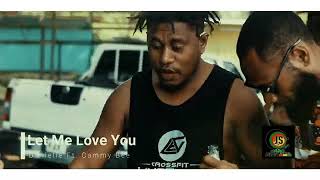 Danielle Morgan Ft Cammy Bee let Me Love You   Clip 2021jeldiiy Sounds Production