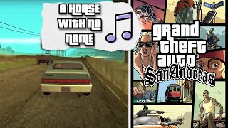 Grand Theft Auto San Andreas - A Horse With No Name