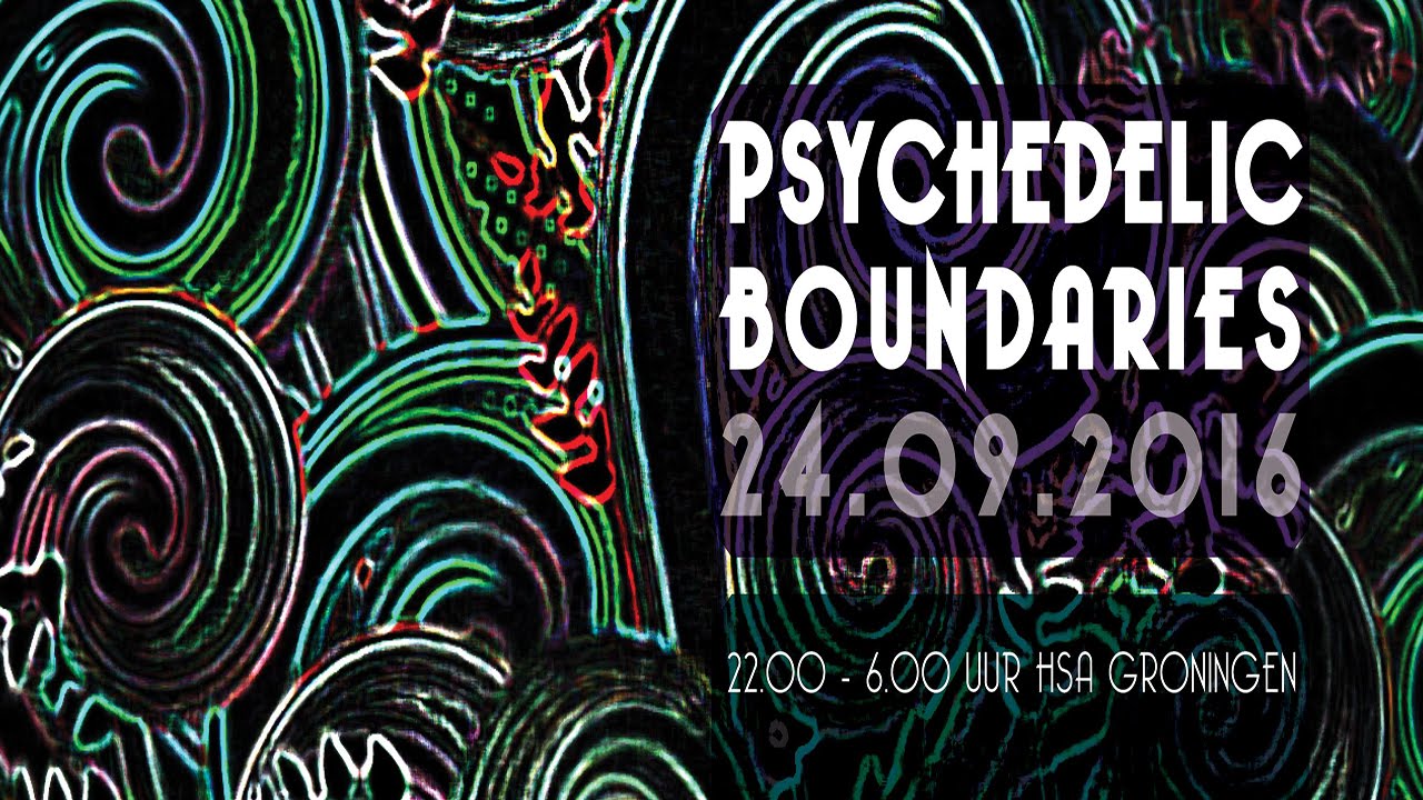 psychedelic boundaries groningen 24 9 16