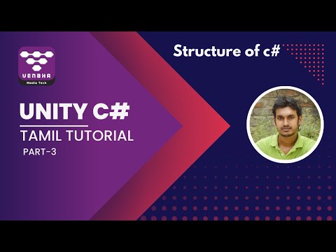 Structure of Unity 3D C# Program: Part 3 - Tamil Tutorial