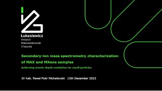 SIMS - Characterization of MAX and MXene Samples - Webinar