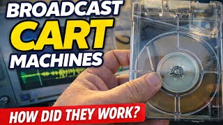 Broadcast Cart Machines - how did they work?