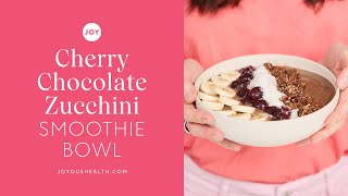Cherry Chocolate Smoothie Bowl with Zucchini
