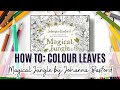 Tutorial  how to colour leaves in johanna basfords magical jungle