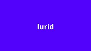 what is the meaning of lurid