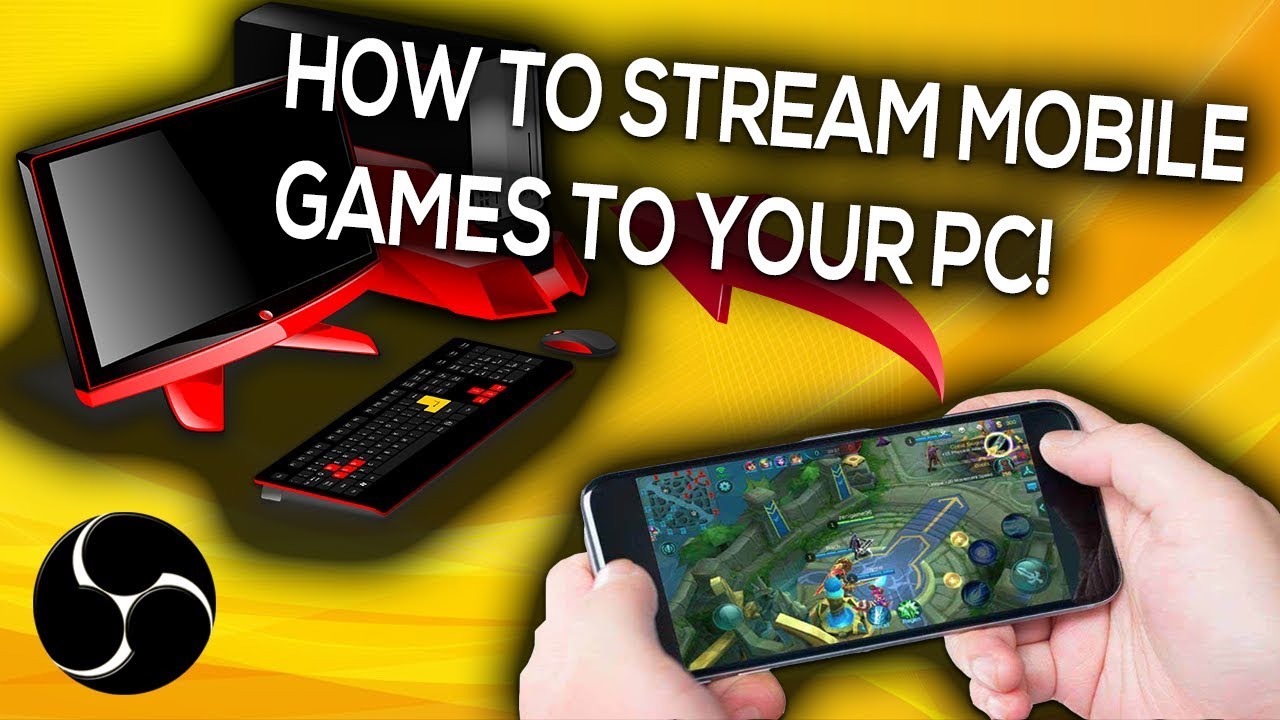 How to Stream Mobile Games to PC