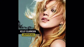 Kelly Clarkson - Breakaway (Audio)