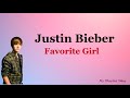 Justin Bieber - Favourite Girl | Lirik   Terjemah Indonesia