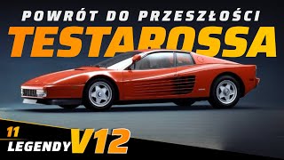 Krok Wstecz Czy Skok Naprzód? A Może Jedno I Drugie? Ferrari Testarossa - Legendy V12 Vol11