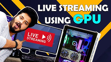 How To Live Stream using your Graphics Card or GPU [HINDI]
