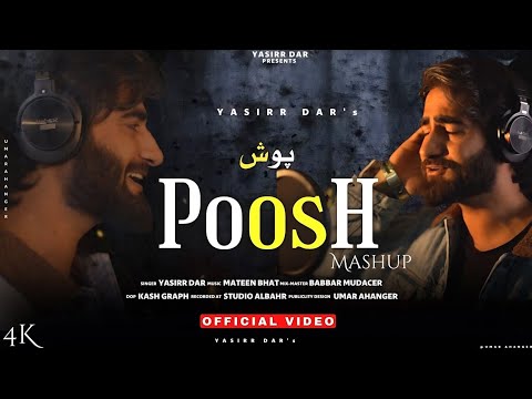 Poosh  Yasir Dar  Baabar Mudacer  new kashmiri superhit song  mashup