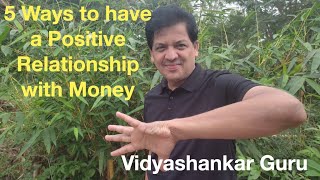 5 Ways to Develop Positive Relationship with Money