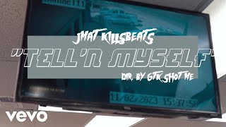 JMATKILLSBEATS - TELL'N MYSELF
