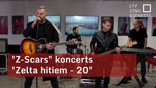 "Z-Scars" koncerts "Zelta hitiem - 20"