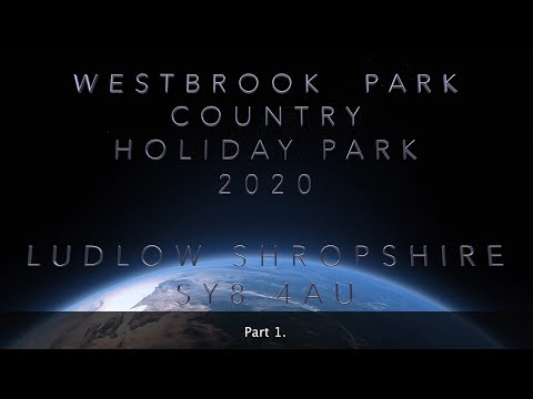 Westbrook Park - Country Holiday Park 2020 (part 1).