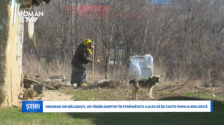 Originar din Bălușești, un tânăr adoptat în străinătate a ales să își caute familia biologică