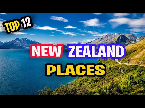 TOP 12 BEST PLACES TO VISIT IN NEW ZEALAND IN 2024