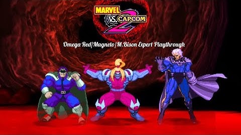 Marvel vs Capcom 2-Omega Red/Magneto/M. Bison Expert Playthrough