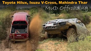 2023 Mud Offroading with Toyota Hilux, Isuzu VCross, new & old Thar