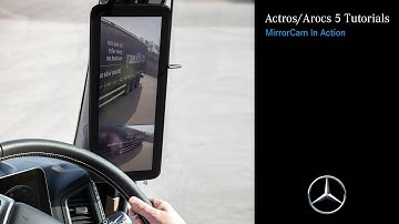 New Actros/Arocs Tutorials: MirrorCam in Action