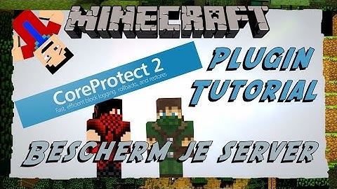 COREPROTECT 2 PLUGIN || tutorial [Nederlands/Dutch]
