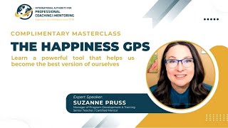 IAPC&M Masterclass: The Happiness GPS with Suzanne Pruss