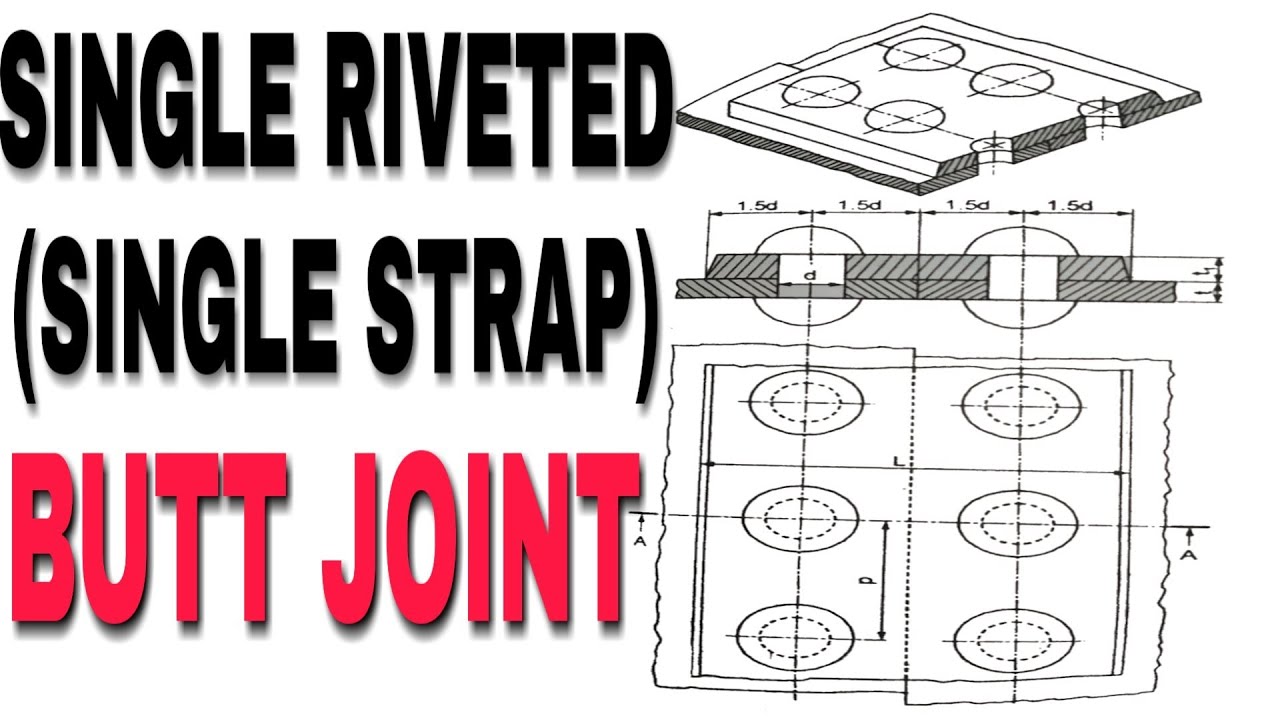 BUTT JOINT - Single Riveted (Single Strap) By Surender Sharma (Rivets  Video-8) 