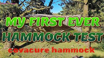 OUR FIRST EVER HAMMOCK TEST, COVACURE HAMMOCK