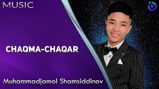 Muhammadjamol Shamsiddinov - Chaqma-chaqar (music version)