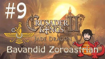 Crusader Kings 2: Jade Dragon | Zoroastrian Bavandid #9