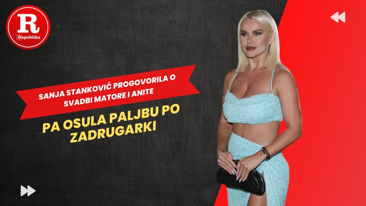 Sanja Stanković progovorila o svadbi Matore i Anite, pa osula paljbu po zadrugarki