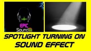 Spotlight Sound Effect - Epicsoundfx