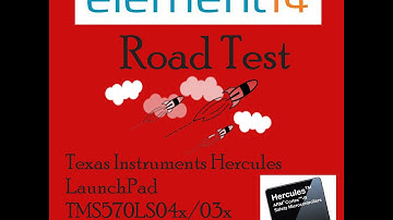 Texas Instruments Hercules LaunchPad LAUNCHXL-TMS57004x RoadTest for element14