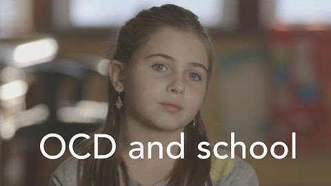 Learn about OCD: Handling OCD at school
