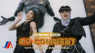 Tuty Wibowo Dan Bunda Corla - No Comment (Coming Soon)