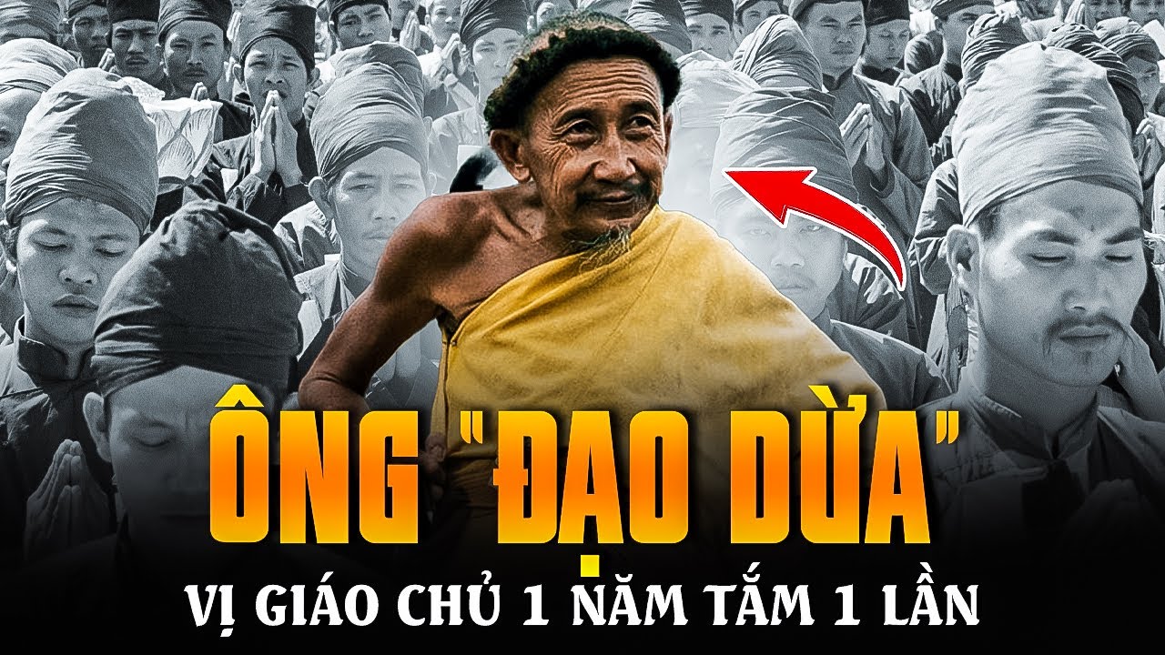 CUỘC ĐỜI NHIỀU BÍ ẨN CỦA ÔNG “ĐẠO DỪA” | VỊ GIÁO CHỦ 1 NĂM TẮM 1 LẦN VỚI TẤM BẰNG KỸ SƯ
