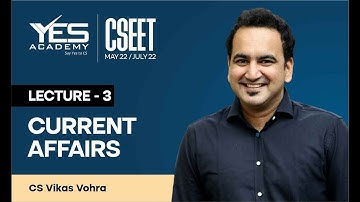CSEET Current Affairs (Lecture 3) | CSEET May 22/July 22 FREE Batch | CS Vikas Vohra