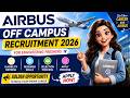Airbus Off Campus Recruitment 2026 | Hiring Engineering Freshers | Eligibility, Skills &amp; Apply Now