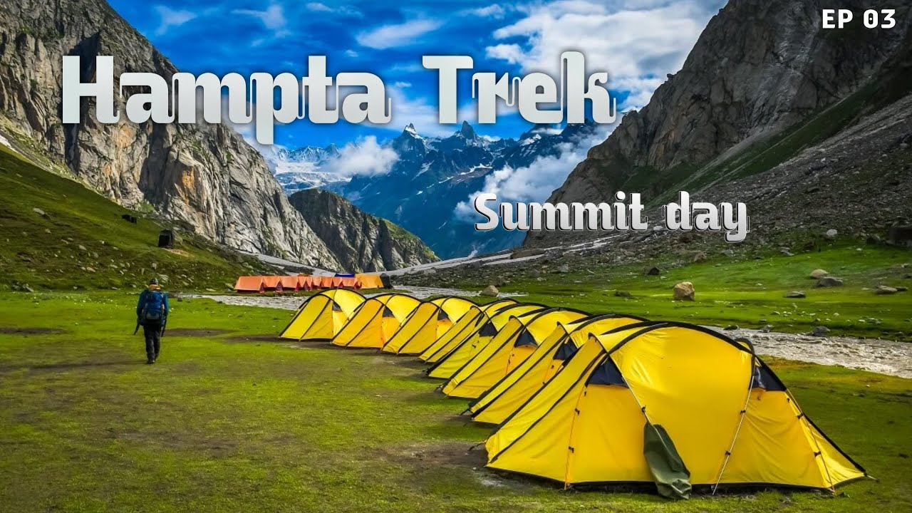 🌄 Hampta Pass Trek - Summit Day |EP 03 | Full Journey, Snow Trails & Epic Views