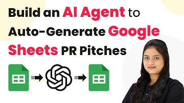 How to Build an AI Agent to Auto-Generate Google Sheets PR Pitches