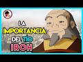 Avatar: La IMPORTANCIA del TÍO IROH en Avatar la Leyenda de Aang