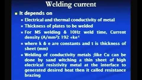 Mod-3 Lec-13 Resistance Welding Process
