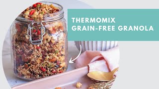 Thermomix GrainFree Granola Recipe + FREE 1 Week Meal Plan