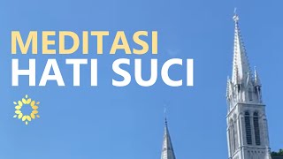 Meditasi Hati Suci