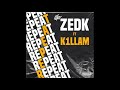 Zedk  repeat ft k1llam audio