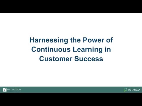 Harnessing the Power of Continuous Learning in Customer Success with Waterstone