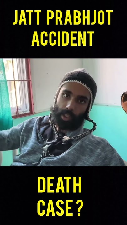 jattprabhjot accident court death case update? YouTube jattprabhjot accident court death case update? YouTube